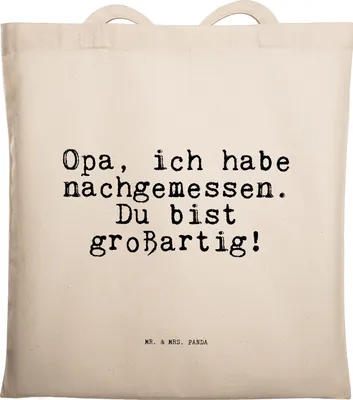 Produktbild von Mr. & Mrs. Panda Tote Bag Opa, ich habe nachgemessen.... - Transparent - Geschenk, Laptoptasche, Opa Geburtstag, Schultasche, Spruch, Dankeschön, Tasche, Jutebeutel