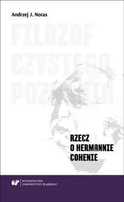 Obrázok produktu pre Filozof czystego poznania. Rzecz o Hermannie... - Andrzej J. Noras