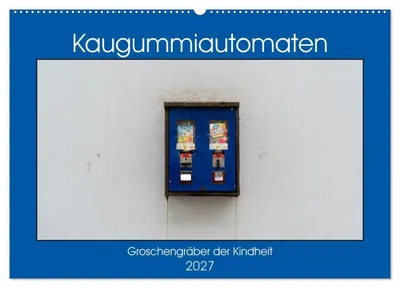 Produktbild von Kaugummiautomaten (Wandkalender 2027 DIN A2 quer), CALVENDO Monatskalender