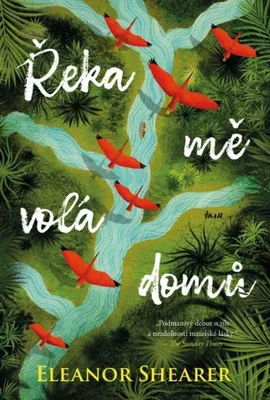 Zdjęcie produktu dla Řeka mě volá domů | Petra Diestlerová