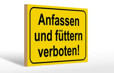 Produktbild von Holzschild Hinweis 30x20cm Anfassen und füttern verboten