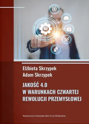 Produktbild von Jakość 4.0 w warunkach czwartej rewolucji przemysłowej (Buch auf Polnisch)