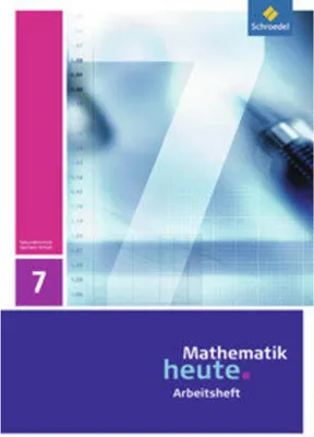 Produktbild von Mathematik heute - Ausgabe 2009 für Sachsen-Anhalt: Arbeitsheft 7