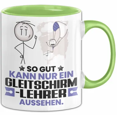 Produktbild von Gleitschirmlehrer Geschenk Tasse So Gut Kann Nur Ein Gleitschirmlehrer Aussehen Geschenkidee Kaffee-Becher (Grün)