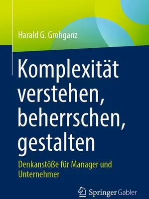 Obrázok produktu pre Komplexität verstehen, beherrschen, gestalten