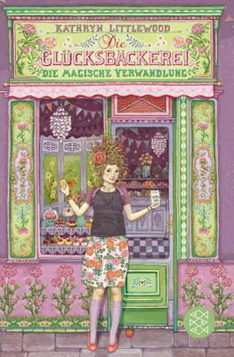 Produktbild von Die Glücksbäckerei – Die magische Verwandlung: Band 4