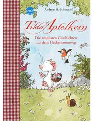 Image de Tilda Apfelkern. Die schönsten Geschichten aus dem Heckenrosenweg