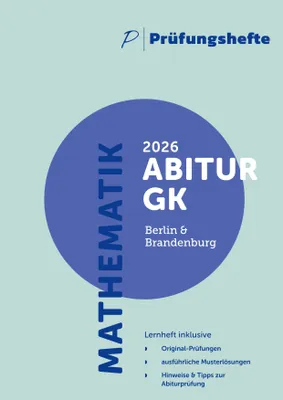 Produktbild von Prüfungsheft - 2026 Mathematik Abitur Grundkurs - Berlin und Brandenburg - Original-Prüfungen und Lösungen