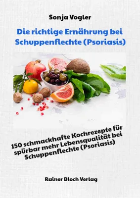 Produktbild von Die richtige Ernährung bei Schuppenflechte (Psoriasis)
