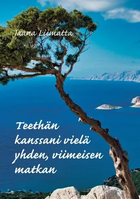 Produktbild von Teethän kanssani vielä yhden, viimeisen matkan