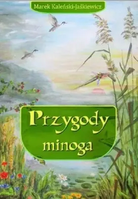 Obrázek produktu pro Przygody minoga - Marek Kaleński-Jaśkiewicz