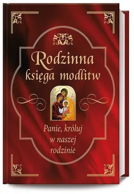 Produktbild von Rodzinna Księga Modlitw - domowy modlitewnik na każdą okazję