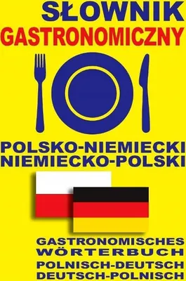Zdjęcie produktu dla Slownik gastronomiczny polsko-niemiecki niemiecko-polski