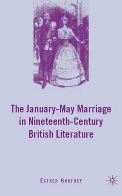 Obrázok produktu pre The January-May Marriage in Nineteenth-Century British Literature