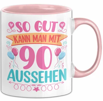 Produktbild von 90er Geburtstag Tasse Geschenk Frauen So Gut Kann Man Mit 90 Aussehen Geschenkidee Geburtstag (Rosa)
