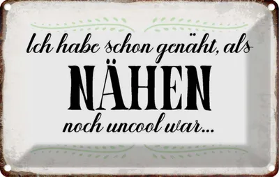 Produktbild von vianmo Blechschild 20x30 cm habe schon genäht als Nähen noch Spruch Zitat