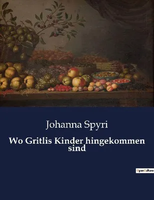 Produktbild von Wo Gritlis Kinder hingekommen sind