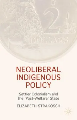 Produktbild von Neoliberal Indigenous Policy