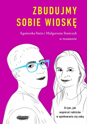 Immagine prodotto di ISBN Zbudujmy sobie wioskę O tym, jak wspierać rodziców w opiekowaniu się sobą, Polski, Broszurowa okładka, 192 stron(y)