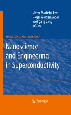 Image de Nanoscience and Engineering in Superconductivity