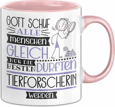 Produktbild von Tierforscherin Geschenk Becher Tasse Gott Schuf Alle Menschen Gleich Nur Die Besten Durfeten Tierforscherin Werden Geschenkidee Lustig (Rosa)