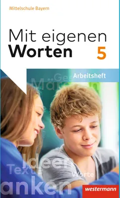 Produktbild von Mit eigenen Worten 5. Arbeitsheft. Sprachbuch. Bayerische Mittelschulen
