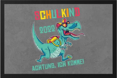Produktbild von Schulkind 2022 Achtung Ich Komme Fußmatte  Einschulungsgeschenk T-Rex Dinosaurier Fans 1. Klasse