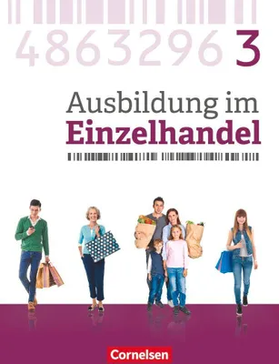 Produktbild von Ausbildung im Einzelhandel 3. Ausbildungsjahr - Allgemeine Ausgabe - Fachkunde