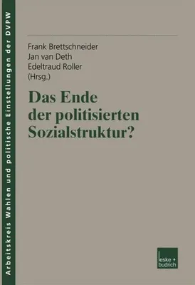 Produktbild von Das Ende der politisierten Sozialstruktur?
