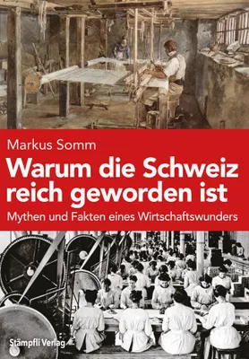 Obrázok produktu pre Warum die Schweiz reich geworden ist