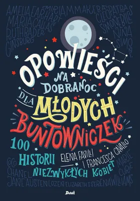 Zdjęcie produktu dla Opowieści na dobranoc dla młodych buntowniczek wydanie 2023
