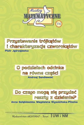 Immagine prodotto di Miniatury matematyczne 74 Przystawanie trójkątów i charakteryzacje czworokątów O podziałach odcinka na równe części Do czego mogą się przydać reszty z dzielenia?