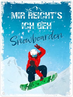 Produktbild von Mir reicht's ich geh Snowboarden Metallschild in 15x20 cm