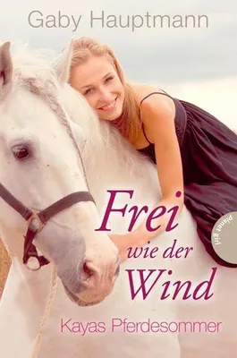 Produktbild von Frei wie der Wind 1: Kayas Pferdesommer