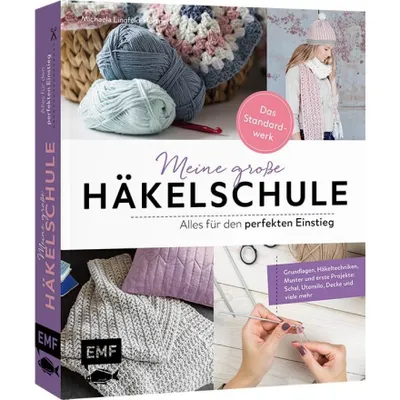Obrázek produktu pro Meine große Häkelschule - Alles für den perfekten Einstieg - Das Standardwerk