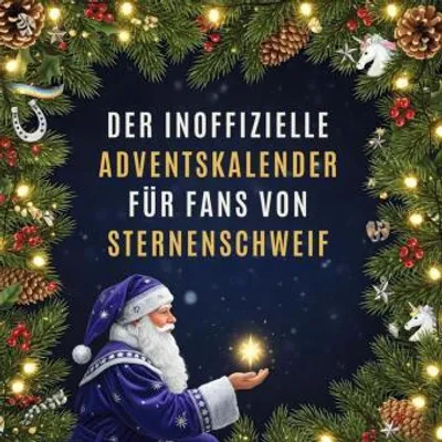 Produktbild von Der inoffizielle Adventskalender für Fans von Sternenschweif