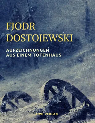 Produktbild von Aufzeichnungen aus einem Totenhaus