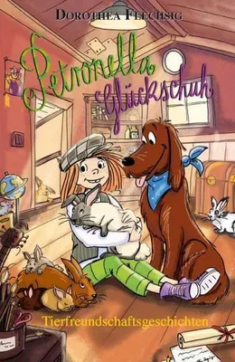 Obrázok produktu pre Petronella Glückschuh Tierfreundschaftsgeschichten