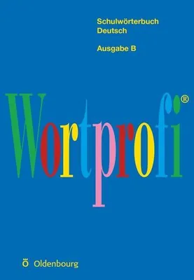 Immagine prodotto di Wortprofi® - Schulwörterbuch Deutsch - Ausgabe B