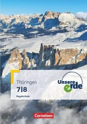 Produktbild von Unsere Erde 7./8. Schuljahr. Schülerbuch Regelschule Thüringen