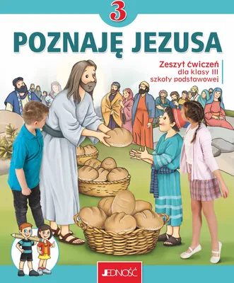 Zdjęcie produktu dla Religia Poznaję Jezusa Zeszyt Ćwiczeń Dla Klasy 3 Szkoły Podstawowej