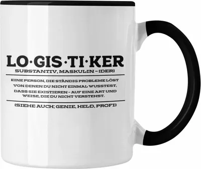 Produktbild von Trendation - Lustige Tasse für Logistiker Spruch Geschenkidee Logistik (Schwarz)
