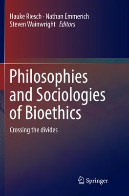 Obrázok produktu pre Philosophies and Sociologies of Bioethics