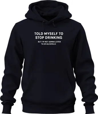 Immagine prodotto di Told myself to Stop Drinking Acoholic Lustig Party Geschenk Bar Unisex Hoodie Kapuzenpullover, Navy, M