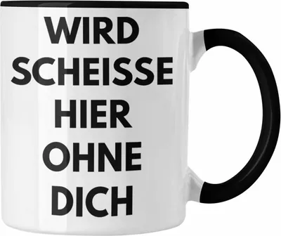 Produktbild von Trendation - Wird Sch Hier Ohne Dich Jobwechsel Tasse Geschenk Kollege Kollegin Lustig Abschiedsgeschenk Sprüche Abschied Neuer Job Lustig (Schwarz)