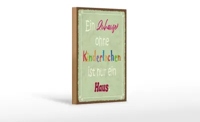 Produktbild von Holzschild Spruch 12x18cm Zuhause ohne Kinderlachen nur