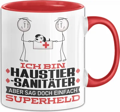 Produktbild von Haustiersanitäter Geschenk Tasse Ich Bin Haustiersanitäter Aber Sag Doch Einfach Superheld Lustige Geschenkdiee für Haustiersanitäter Kaffee-Becher (Rot)