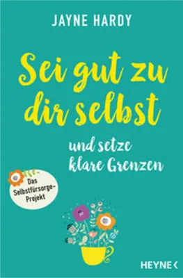 Image de Sei gut zu dir selbst und setze klare Grenzen