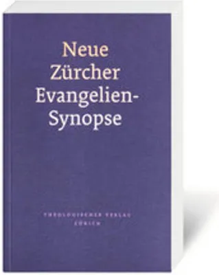 Produktbild von Neue Zürcher Evangelien-Synopse