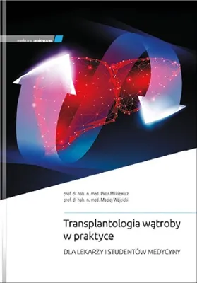 Obrázek produktu pro Transplantologia wątroby w praktyce